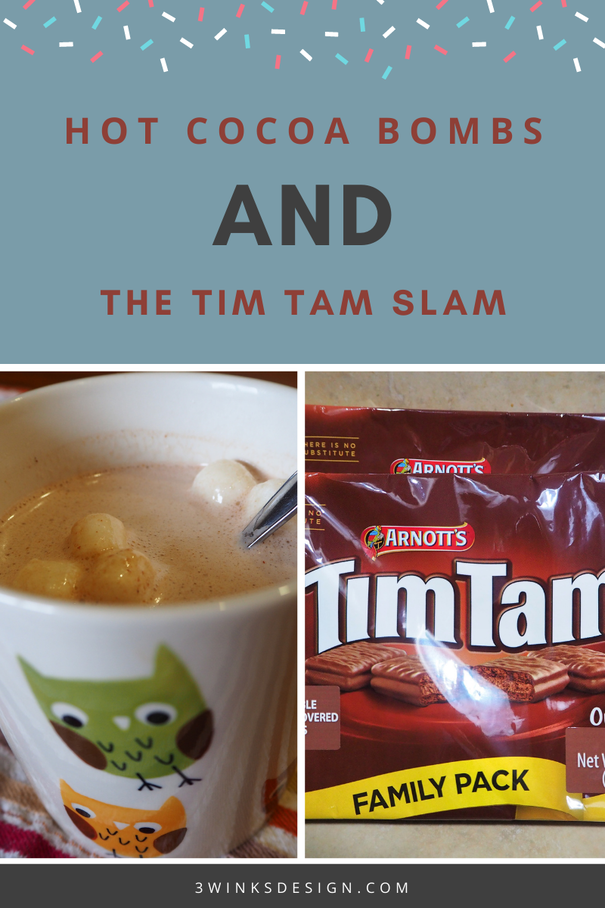 hot cocoa bombs and the Tim Tam Slam